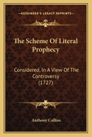 The Scheme Of Literal Prophecy Considered 1019305096 Book Cover