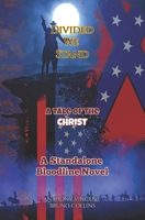 Divided We Stand: A Tale of the Christ - A Standalone Bloodline Novel B0C6VYR9M7 Book Cover