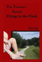 The Travelers: Samuel--Dying to the Flesh 1097768848 Book Cover