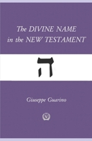 The Divine Name in the New Testament B0FP92W7WP Book Cover