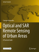 Optical and SAR Remote Sensing of Urban Areas: A Practical Guide (Springer Geography) 9811651515 Book Cover