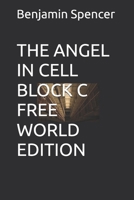 THE ANGEL IN CELL BLOCK C B0FF4ZZHFL Book Cover