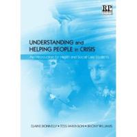 Understanding and Helping People in Crisis: An Introduction for Health and Social Care Students 1906052212 Book Cover