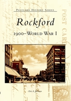 Rockford:  1920 and Beyond   (IL)  (Postcard History  Series) 0738523410 Book Cover