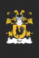 Kur: Kur Coat of Arms and Family Crest Notebook Journal (6 x 9 - 100 pages) 1691037834 Book Cover