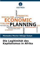 Die Legitimität des Kapitalismus in Afrika 6205895498 Book Cover