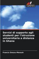 Servizi di supporto agli studenti per l'istruzione universitaria a distanza in Ghana 6209385559 Book Cover