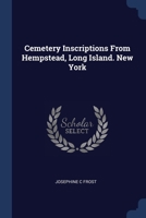 Cemetery Inscriptions From Hempstead, Long Island. New York 1021161632 Book Cover