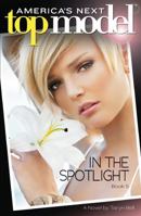 America's Next Top Model Book 5: In the Spotlight 0545214440 Book Cover