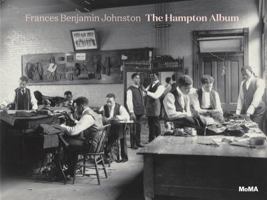 Frances Benjamin Johnston: The Hampton Album 1633450813 Book Cover