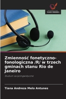 Zmiennosc fonetyczno-fonologiczna /R/ w trzech gminach stanu Rio de Janeiro: Studium socjolingwistyczne (Polish Edition) 6208721210 Book Cover