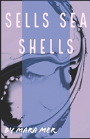 sells sea shells 1999914651 Book Cover