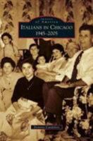 Italians in Chicago: 1945-2005 0738583642 Book Cover