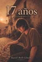17 años (Spanish Edition) B0HC6728HK Book Cover