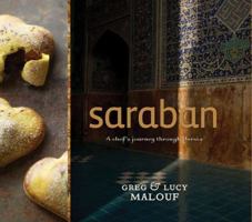 Saraban: A Chef's Journey Through Persia. Greg and Lucy Malouf 1742705138 Book Cover