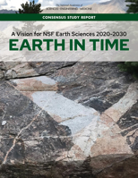 A Vision for Nsf Earth Sciences 2020-2030: Earth in Time 0309676002 Book Cover