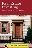Real Estate Investing: Pocket Guide For Beginners B0BRDGRHFL Book Cover