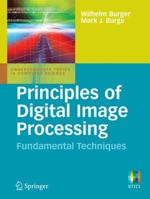 Principles of Image Processing - Fundamental Techniques (Undergraduate Topics in Computer Science) 1848001908 Book Cover