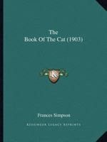 The Book of the Cat 172745295X Book Cover