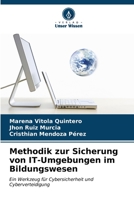 Methodik zur Sicherung von IT-Umgebungen im Bildungswesen (German Edition) 6206577104 Book Cover