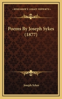Poems By Joseph Sykes 1143567226 Book Cover