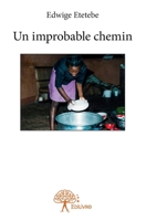 Un improbable chemin (French Edition) 2332762345 Book Cover