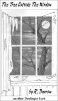 The Tree Outside the Window 0877145601 Book Cover