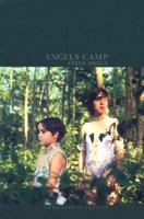 Antille: Angels/1st Songs: Four Short Stories Based on the Angels Camp Screenplay 907538064X Book Cover