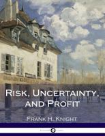 Risk, Uncertainty and Profit 0486447758 Book Cover