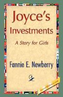 Joyce's Investments: A Story for Girls 1517716187 Book Cover