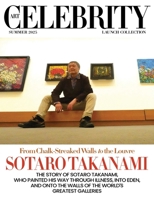 Art Celebrity Launch Collection Summer 2025 - Sotaro Takanami: The Story of Sotaro Takanami, Who Painted his Way through Illness, Into Eden, and onto the Walls of the World's Greatest Galleries 9698492364 Book Cover
