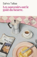 Les souvenirs ont le gout du beurre: Un roman tendre et savoureux, entre rires, recettes et secrets. (French Edition) B0FWYZ3R4K Book Cover