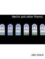 Merlin and Other Poems 1162981350 Book Cover