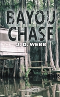 Bayou Chase 1509249362 Book Cover