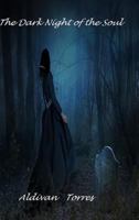 The Dark Night Of The Soul 1389673197 Book Cover
