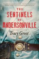 The Sentinels of Andersonville 1496422554 Book Cover