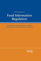 Food Information Regulation: Commentary on Regulation (Eu) No. 1169/2011 on the Provision of Food Information to Consumers 3869652063 Book Cover