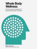Whole Body Wellness 1548487716 Book Cover