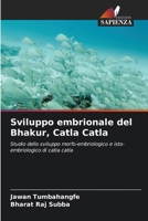 Sviluppo embrionale del Bhakur, Catla Catla (Italian Edition) 6207930827 Book Cover