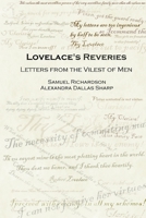 Lovelace's Reveries: Letters from the Vilest of Men 1411620372 Book Cover