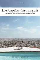 LOS ANGELES - LA OTRA GUÍA (Soul of) (Spanish Edition) 2387150074 Book Cover