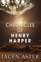 The Chronicles of Henry Harper 1370329849 Book Cover