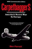 Carpetbaggers: America's Secret War in Europe 0890155925 Book Cover
