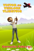 Victor se Verlore Vliegtuig 1920693025 Book Cover