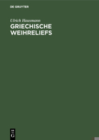 Griechische Weihreliefs 3110032821 Book Cover