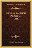 Curso De Economia Politica V1 (1848) 1160351600 Book Cover