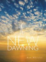 A New Dawning 1496913639 Book Cover