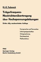 Tragerfrequenz-Nachrichtenubertragung Uber Hochspannungsleitungen 3662229676 Book Cover