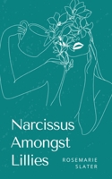 Narcissus Amongst Lillies 9357691529 Book Cover