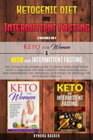 Ketogenic Diet And Intermittent Fasting: The ultimate guide to know your food needs for a perfect mind-body balance and understand the Metabolic Autophagy to Activate the Anti-Aging Process 1677370289 Book Cover